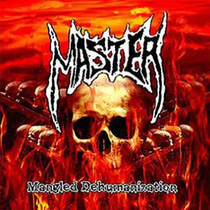 Master - Mangled Dehumanization Album Cover