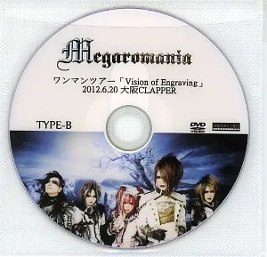 Megaromania - ワンマンツアー「Vision of Engraving」2012.6.20 大阪Clapper Album Cover