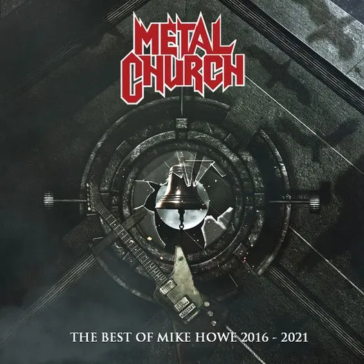 Metal Church - The Best of Mike Howe 2016-2021 Album Cover
