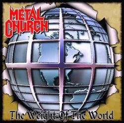 Metal Church - The Weight of the World Album Cover