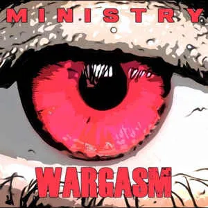 Ministry - Wargasm Album Cover