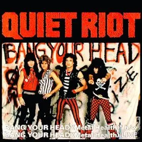 Bang Your Head (Metal Health)