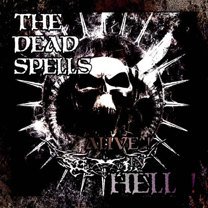 The Deadspells - Alive in Hell Album Cover