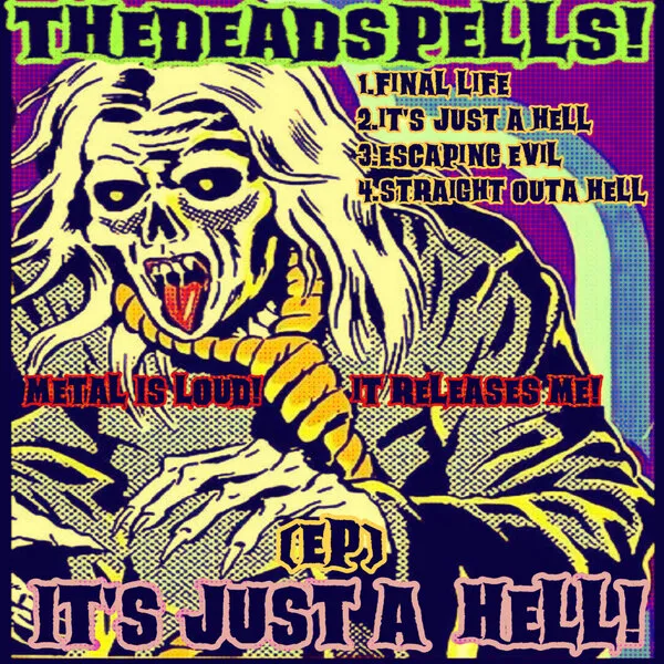 The Deadspells - It's Just a Hell! Album Cover