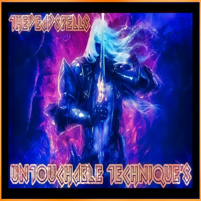 The Deadspells - Untouchable Techniques Album Cover