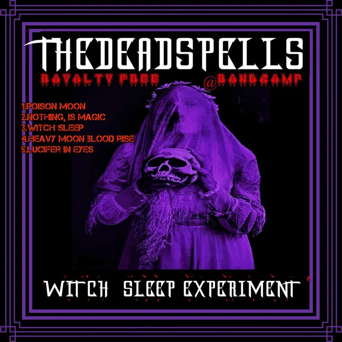 The Deadspells - Witch Sleep Experiment Album Cover