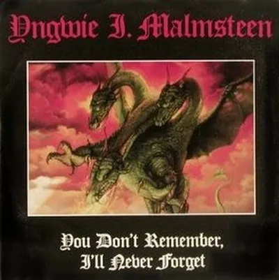 You Don't Remember, I'll Never Forget